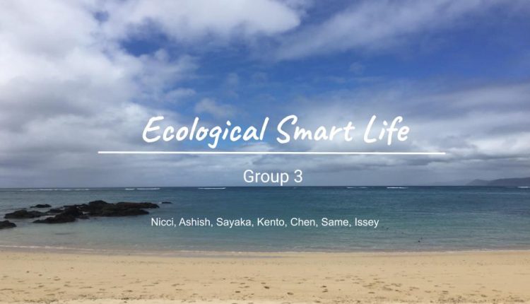 Final-Presentation-Group-3-Ecological-Smart-Life
